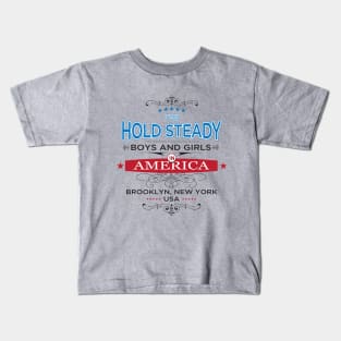 Hold Steady in America Kids T-Shirt